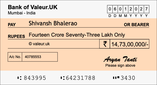 How to write a cheque for 14.73 crore rupees How to write a cheque for 14.73 crore rupees