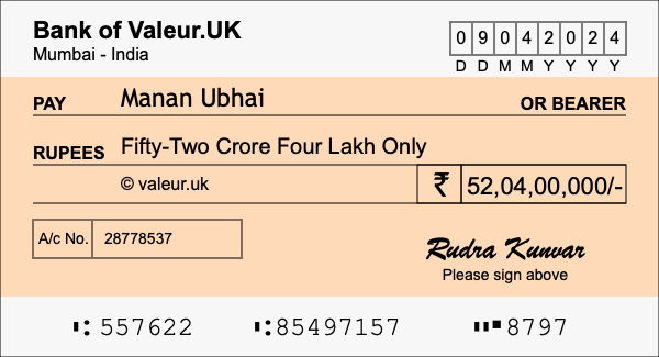 How to write a cheque for 52.04 crore rupees How to write a cheque for 52.04 crore rupees