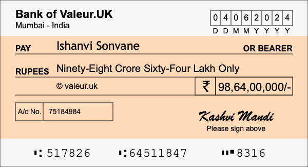 How to write a cheque for 98.64 crore rupees How to write a cheque for 98.64 crore rupees