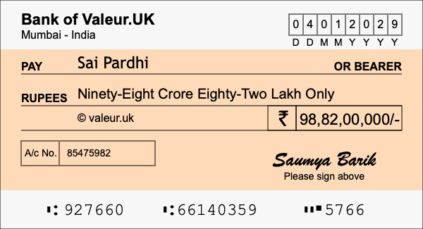 How to write a cheque for 98.82 crore rupees How to write a cheque for 98.82 crore rupees