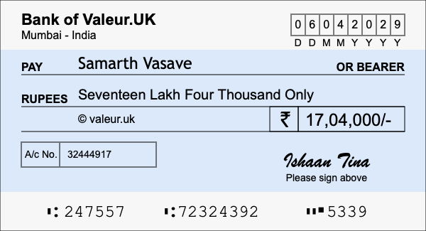 How to write a cheque for 17.04 lakh rupees How to write a cheque for 17.04 lakh rupees