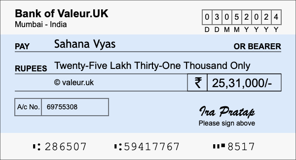 How to write a cheque for 25.31 lakh rupees How to write a cheque for 25.31 lakh rupees