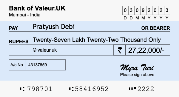 How to write a cheque for 27.22 lakh rupees How to write a cheque for 27.22 lakh rupees