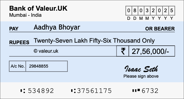 How to write a cheque for 27.56 lakh rupees How to write a cheque for 27.56 lakh rupees