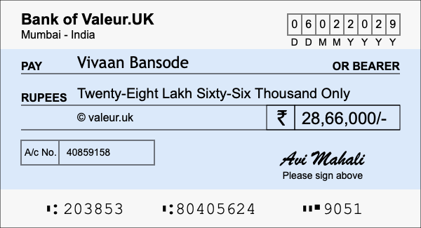 How to write a cheque for 28.66 lakh rupees How to write a cheque for 28.66 lakh rupees