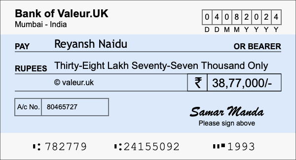How to write a cheque for 38.77 lakh rupees How to write a cheque for 38.77 lakh rupees
