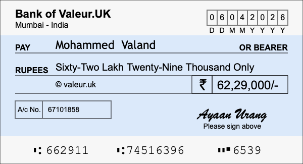 How to write a cheque for 62.29 lakh rupees How to write a cheque for 62.29 lakh rupees
