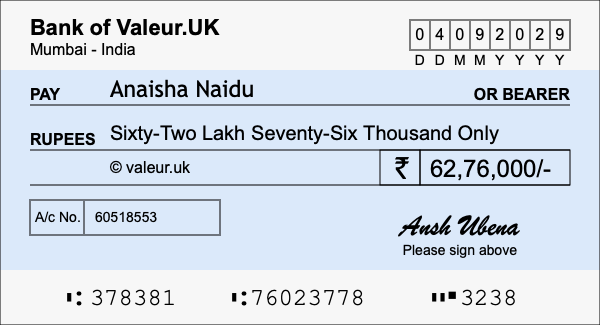 How to write a cheque for 62.76 lakh rupees How to write a cheque for 62.76 lakh rupees