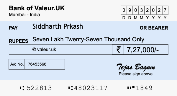 How to write a cheque for 7.27 lakh rupees How to write a cheque for 7.27 lakh rupees