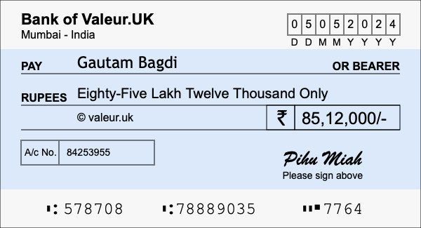 How to write a cheque for 85.12 lakh rupees How to write a cheque for 85.12 lakh rupees