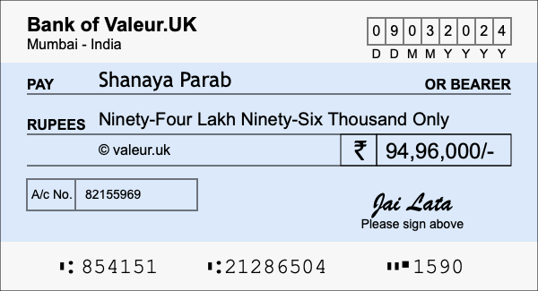 How to write a cheque for 94.96 lakh rupees How to write a cheque for 94.96 lakh rupees