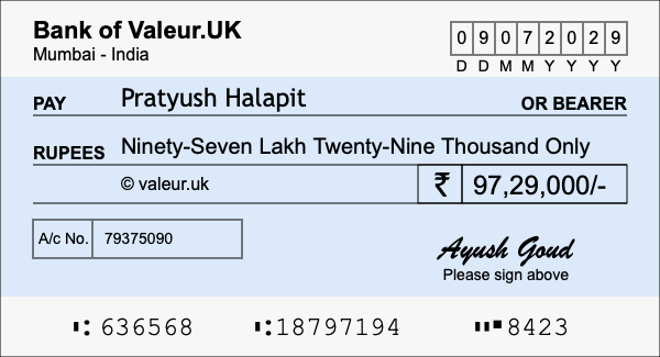 How to write a cheque for 97.29 lakh rupees How to write a cheque for 97.29 lakh rupees