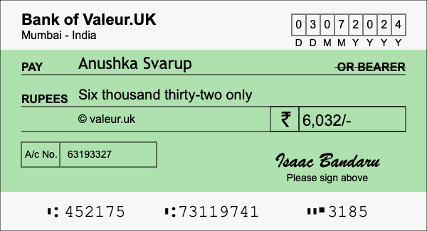 How to write a cheque for 6,032 rupees How to write a cheque for 6,032 rupees