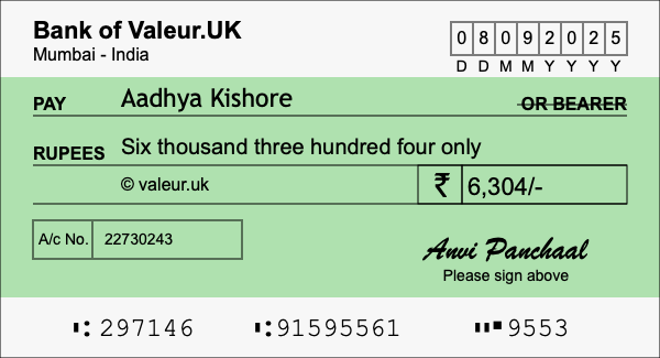 How to write a cheque for 6,304 rupees How to write a cheque for 6,304 rupees
