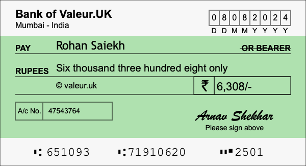 How to write a cheque for 6,308 rupees How to write a cheque for 6,308 rupees